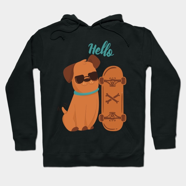 Cool Dog with skateboard say Hello Hoodie by eyoubree